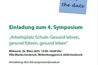 4. SYMPOSIUM „Arbeitsplatz Schule: Gesund lehren, gesund führen, gesund leben“