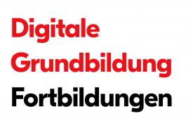 Digitale Grundbildung - Fortbildungen