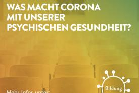 Corona und die psychische Gesundheit