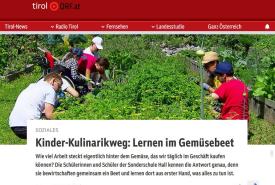 Der ORF Tirol berichtete über eines der Projekte der Initiative kinder.kulinarik.weg